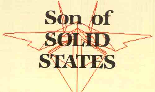 Son of Solid States