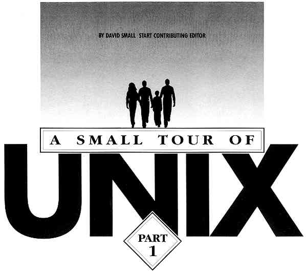 A Small Tour of UNIX - Part 1